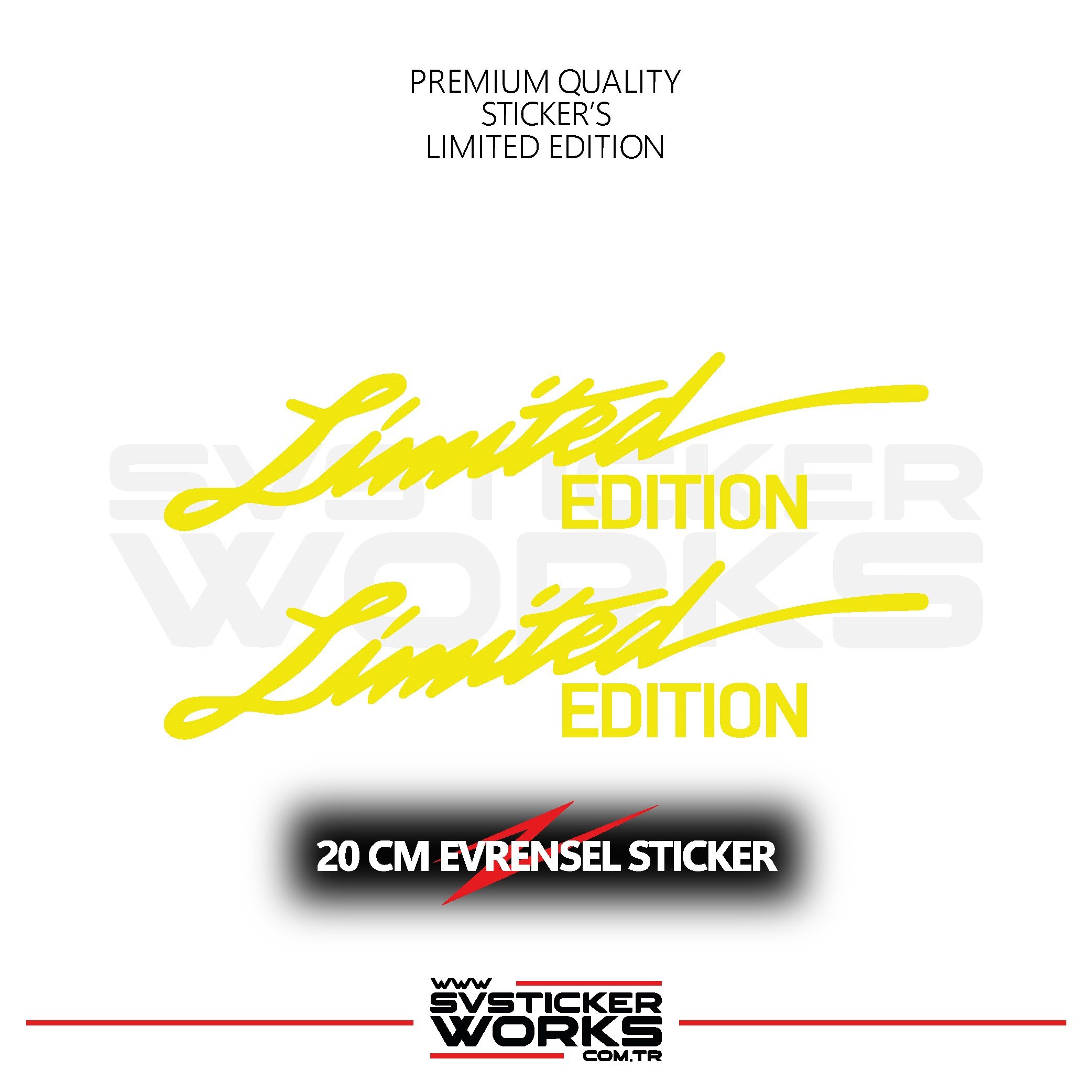 SVSTICKERWORKSLimited Edition Sticker Evrensel Tüm Yüzeyler Uyumlu 20 CM 2 AdetLimited Edition Sticker Evrensel Tüm Yüzeyler Uyumlu 20 CM 2 Adet