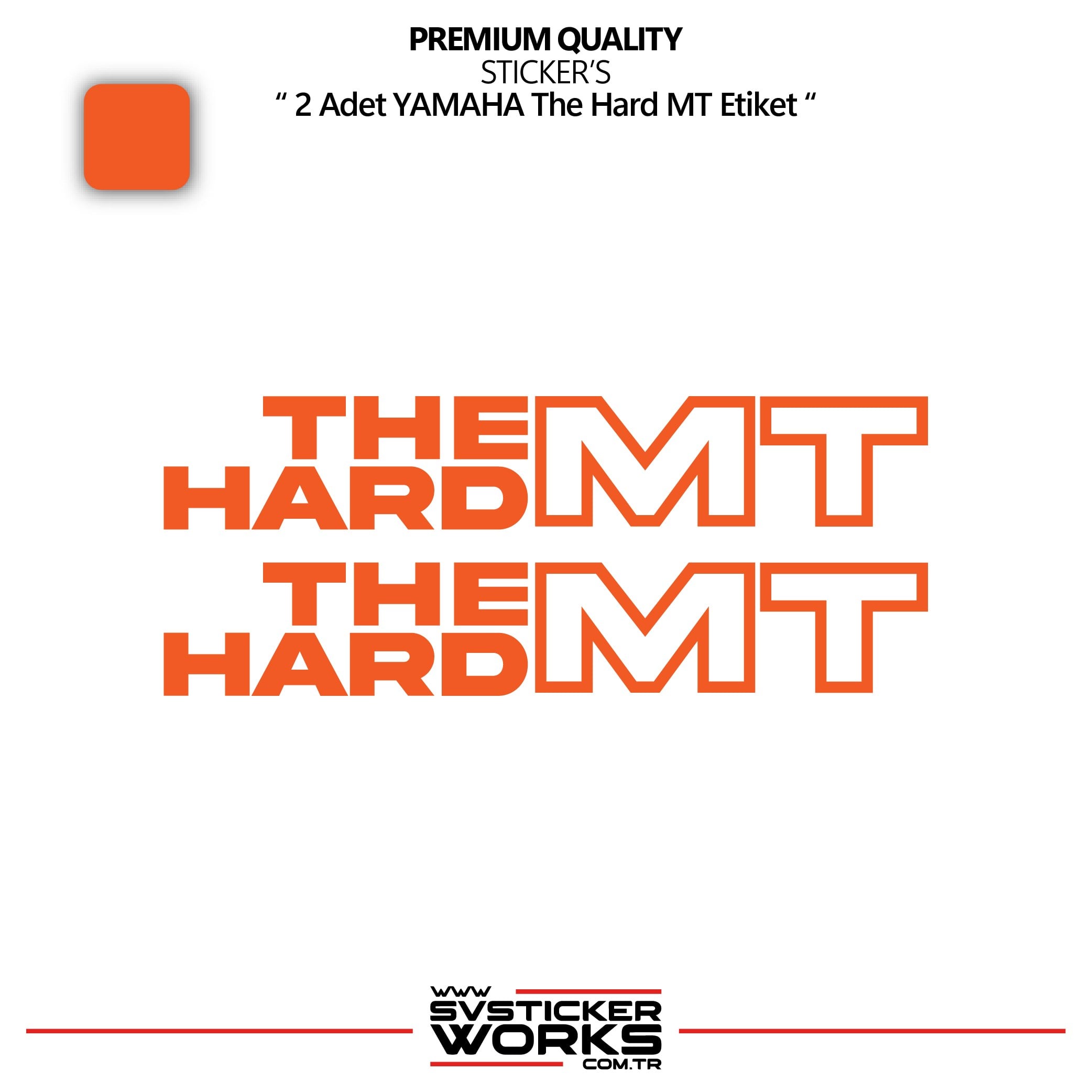 SVSTICKERWORKSYAMAHA The Hard MT Sticker Yüksek Kalite Folyo 2 Adet Sticker EtiketYAMAHA The Hard MT Sticker Yüksek Kalite Folyo 2 Adet Sticker EtiketMT07