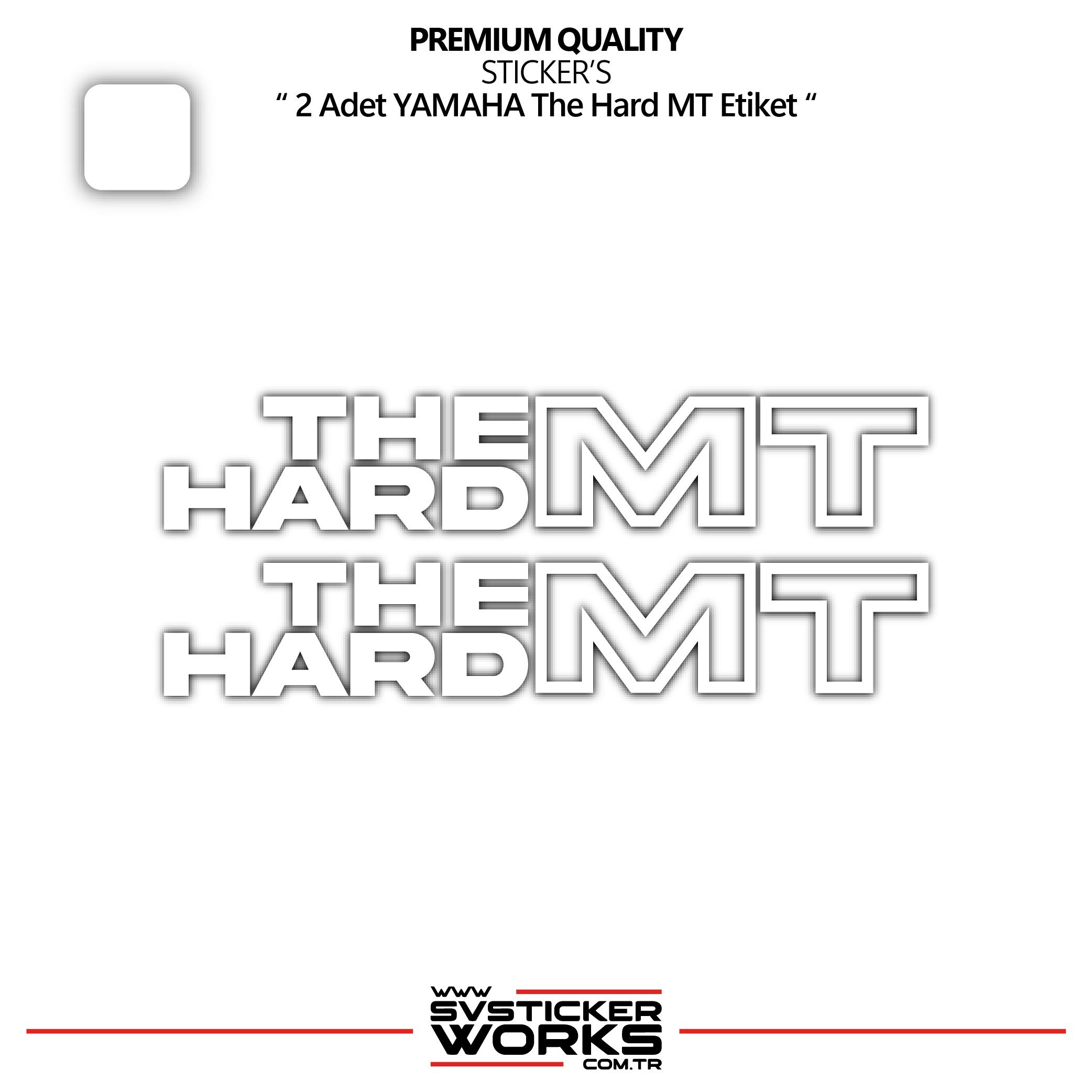 SVSTICKERWORKSYAMAHA The Hard MT Sticker Yüksek Kalite Folyo 2 Adet Sticker EtiketYAMAHA The Hard MT Sticker Yüksek Kalite Folyo 2 Adet Sticker EtiketMT07