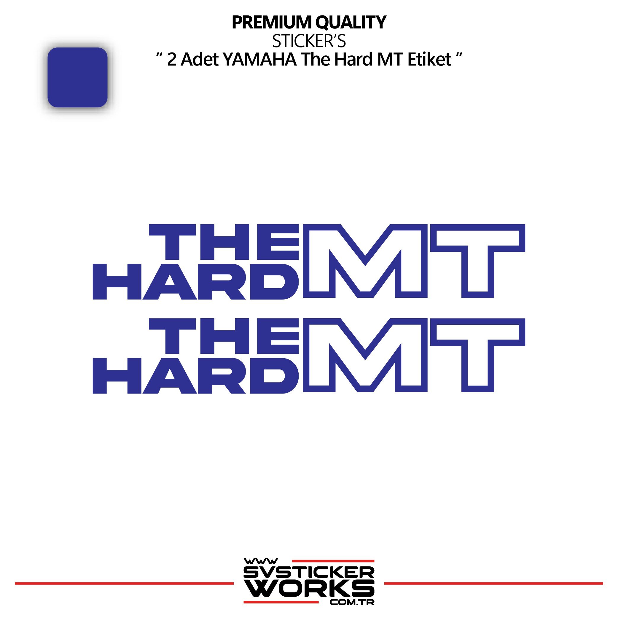 SVSTICKERWORKSYAMAHA The Hard MT Sticker Yüksek Kalite Folyo 2 Adet Sticker EtiketYAMAHA The Hard MT Sticker Yüksek Kalite Folyo 2 Adet Sticker EtiketMT07