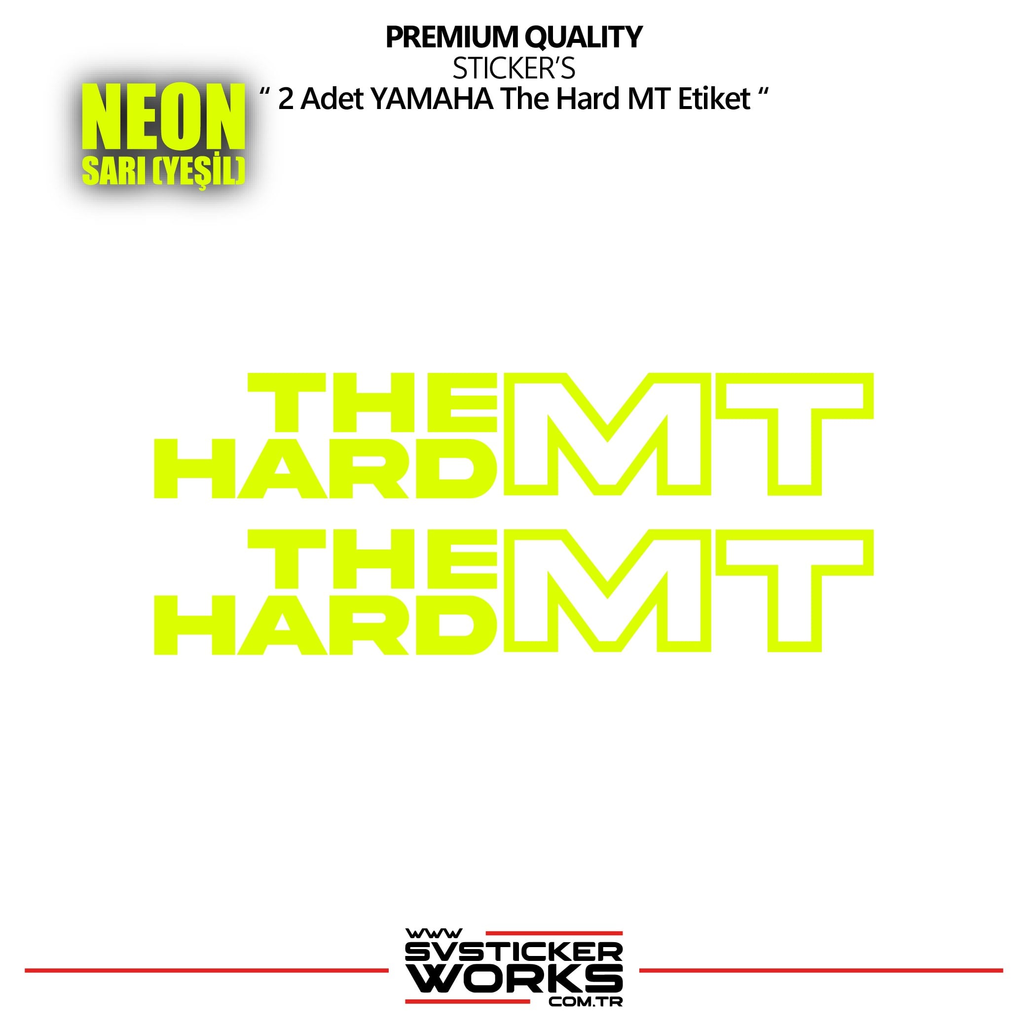 SVSTICKERWORKSYAMAHA The Hard MT Sticker Yüksek Kalite Folyo 2 Adet Sticker EtiketYAMAHA The Hard MT Sticker Yüksek Kalite Folyo 2 Adet Sticker EtiketMT07