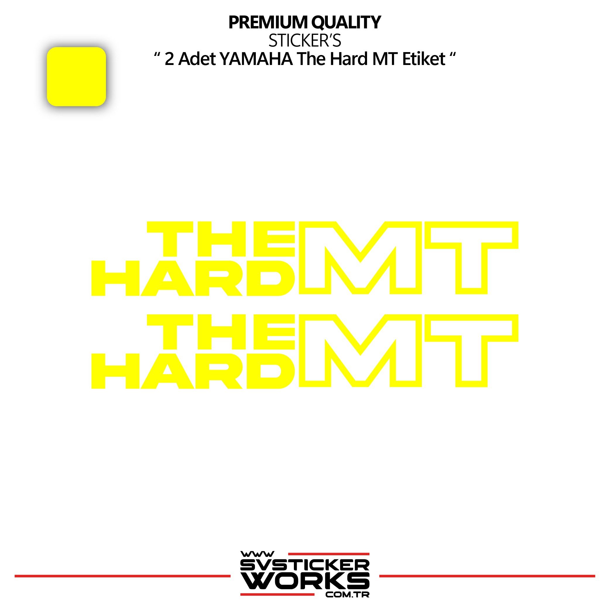 SVSTICKERWORKSYAMAHA The Hard MT Sticker Yüksek Kalite Folyo 2 Adet Sticker EtiketYAMAHA The Hard MT Sticker Yüksek Kalite Folyo 2 Adet Sticker EtiketMT07