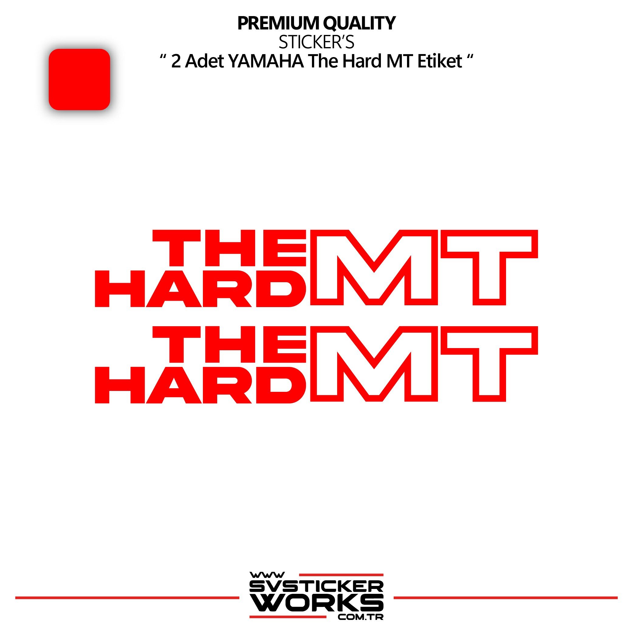 SVSTICKERWORKSYAMAHA The Hard MT Sticker Yüksek Kalite Folyo 2 Adet Sticker EtiketYAMAHA The Hard MT Sticker Yüksek Kalite Folyo 2 Adet Sticker EtiketMT07
