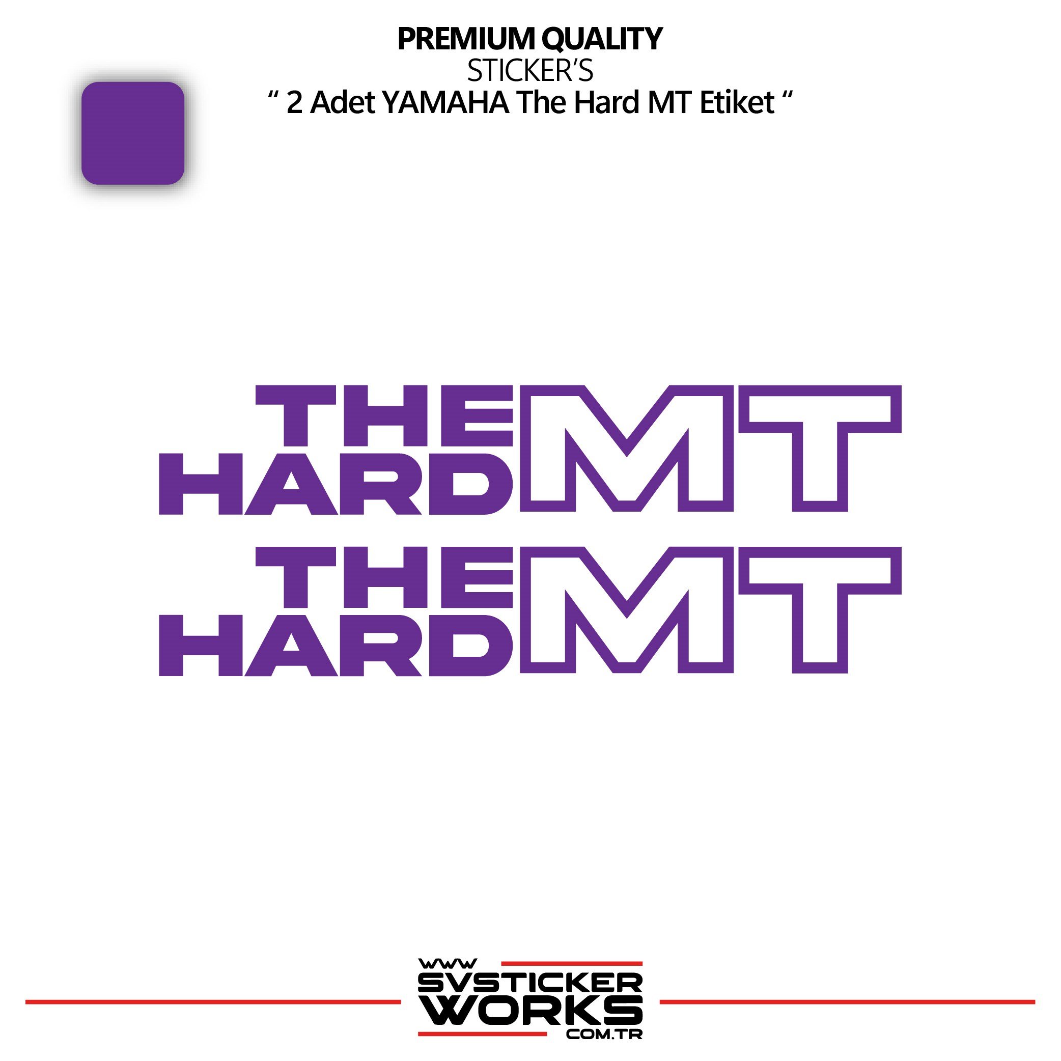 SVSTICKERWORKSYAMAHA The Hard MT Sticker Yüksek Kalite Folyo 2 Adet Sticker EtiketYAMAHA The Hard MT Sticker Yüksek Kalite Folyo 2 Adet Sticker EtiketMT07