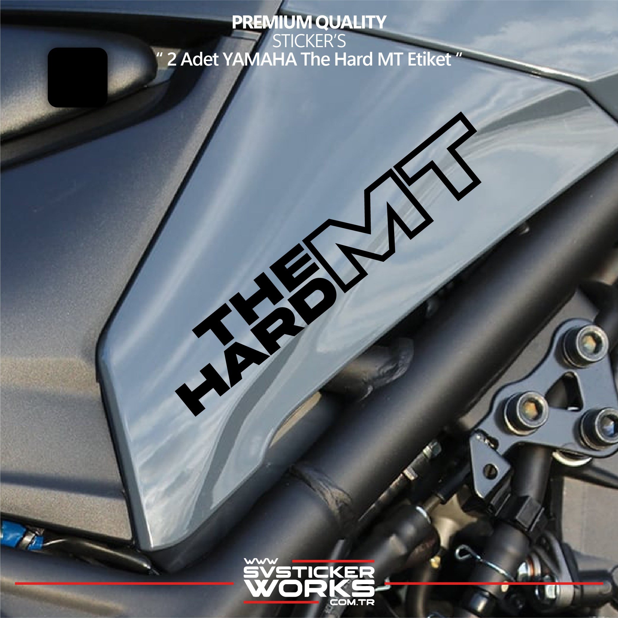 SVSTICKERWORKSYAMAHA The Hard MT Sticker Yüksek Kalite Folyo 2 Adet Sticker EtiketYAMAHA The Hard MT Sticker Yüksek Kalite Folyo 2 Adet Sticker EtiketMT07