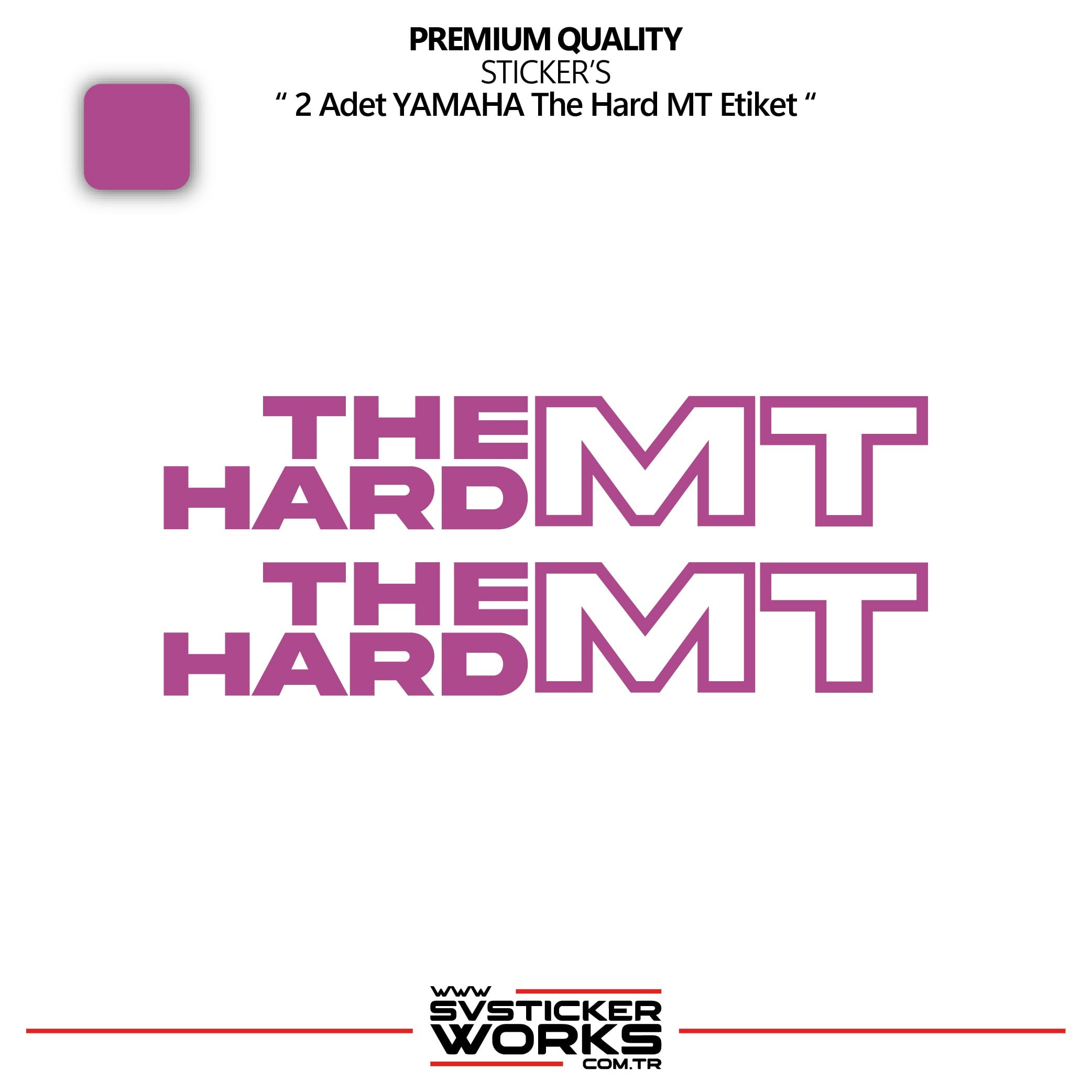 SVSTICKERWORKSYAMAHA The Hard MT Sticker Yüksek Kalite Folyo 2 Adet Sticker EtiketYAMAHA The Hard MT Sticker Yüksek Kalite Folyo 2 Adet Sticker EtiketMT07