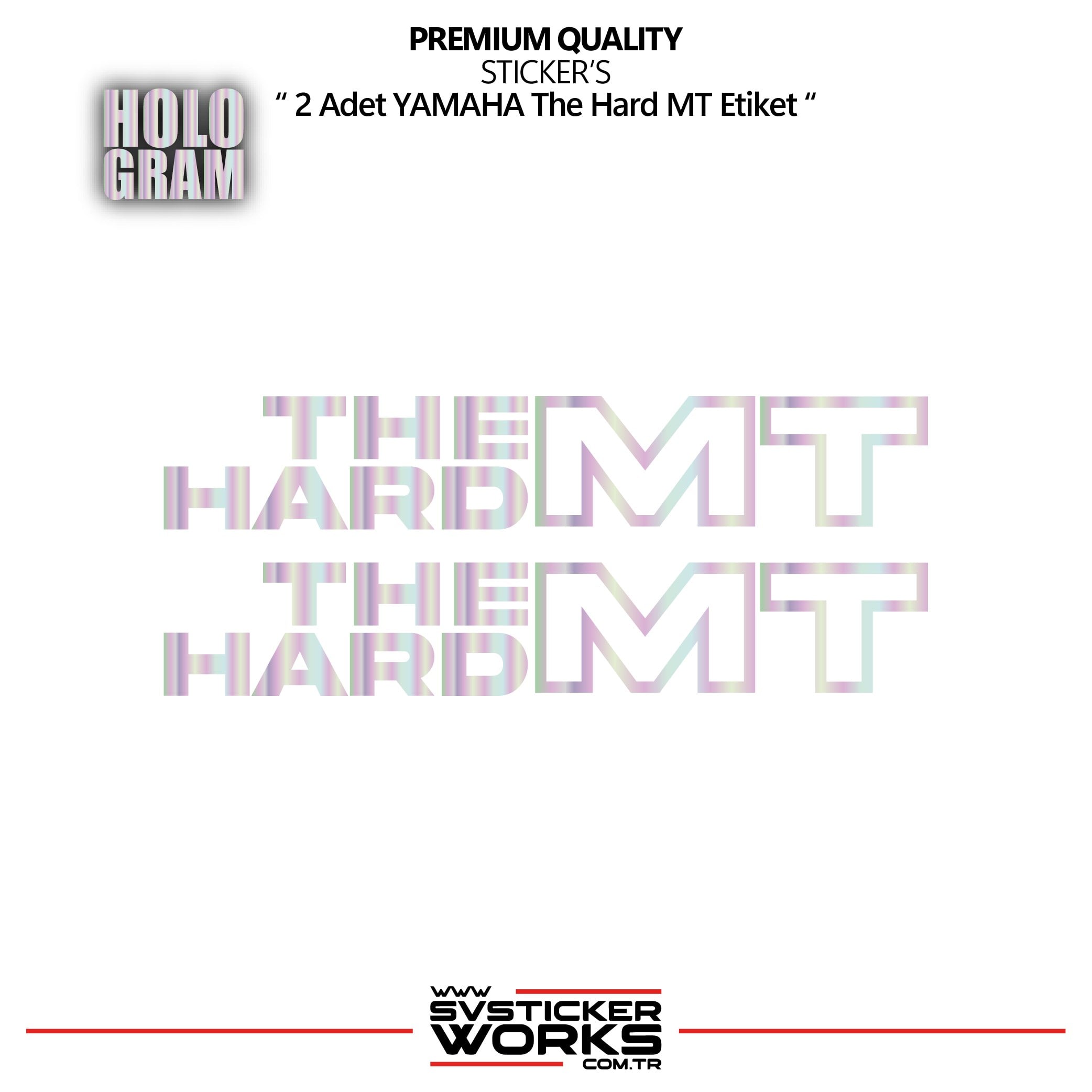 SVSTICKERWORKSYAMAHA The Hard MT Sticker Yüksek Kalite Folyo 2 Adet Sticker EtiketYAMAHA The Hard MT Sticker Yüksek Kalite Folyo 2 Adet Sticker EtiketMT07
