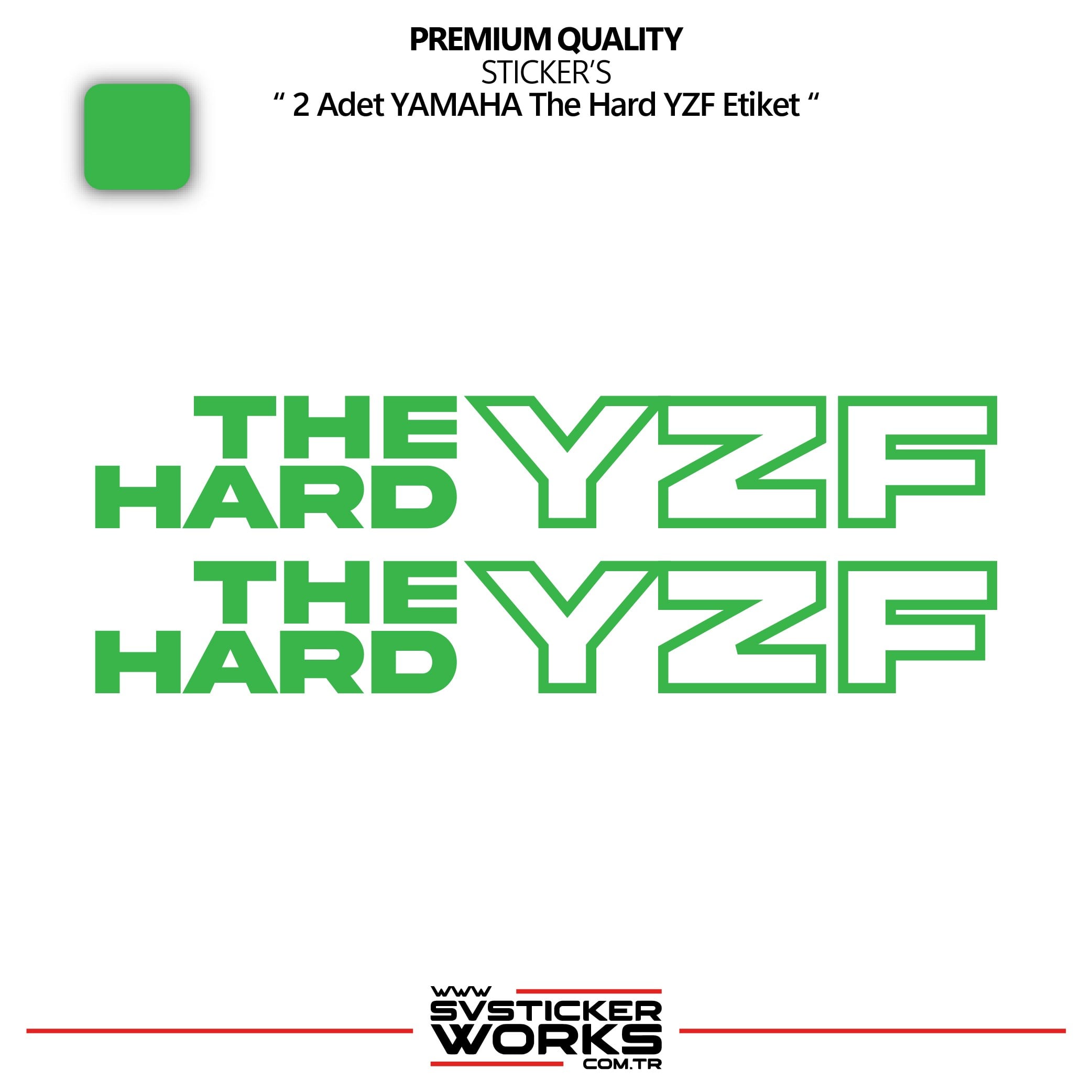 SVSTICKERWORKSYAMAHA The Hard YZF Sticker Yüksek Kalite Folyo 2 Adet Sticker EtiketYAMAHA The Hard YZF Sticker Yüksek Kalite Folyo 2 Adet Sticker EtiketR25 2025