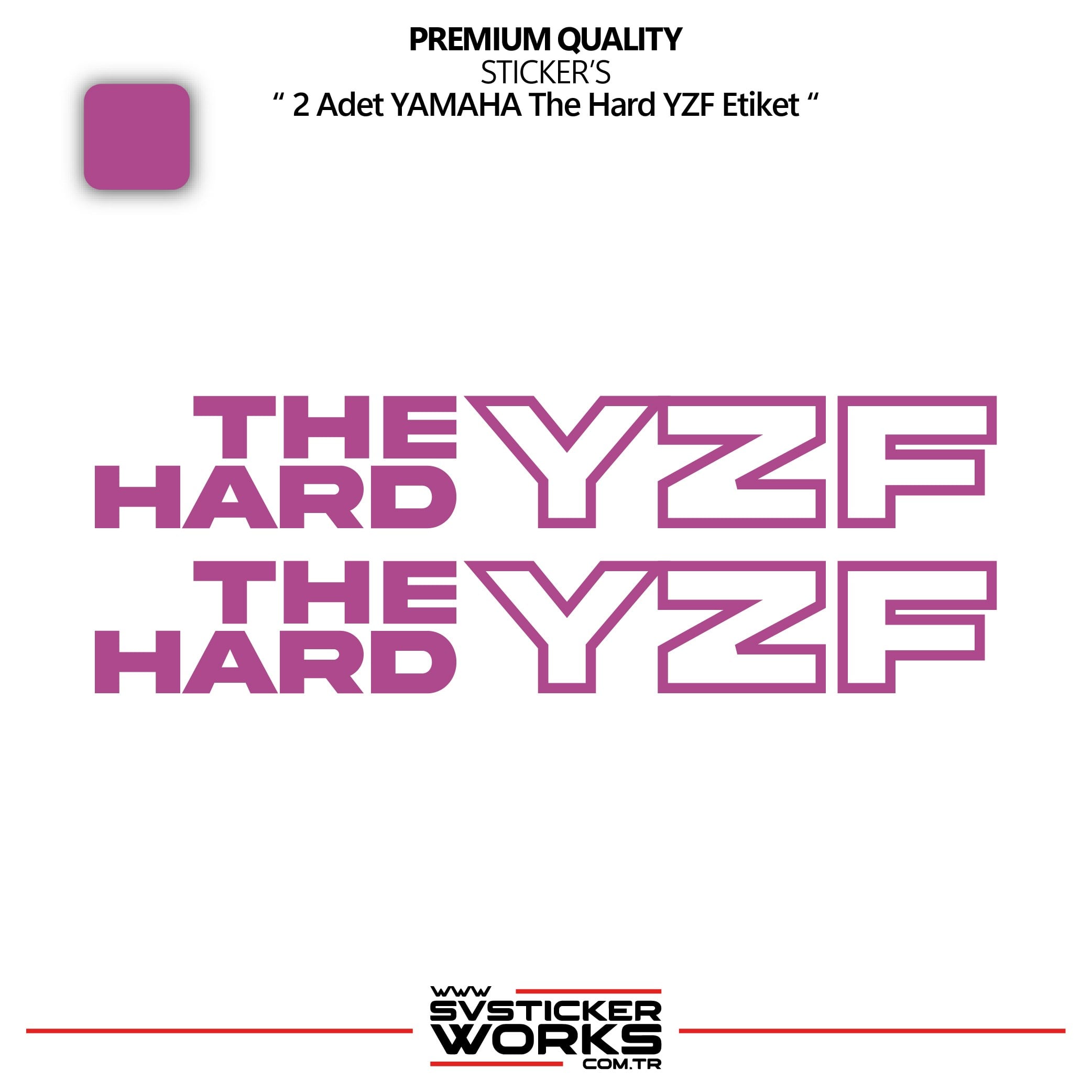 SVSTICKERWORKSYAMAHA The Hard YZF Sticker Yüksek Kalite Folyo 2 Adet Sticker EtiketYAMAHA The Hard YZF Sticker Yüksek Kalite Folyo 2 Adet Sticker EtiketR25 2025