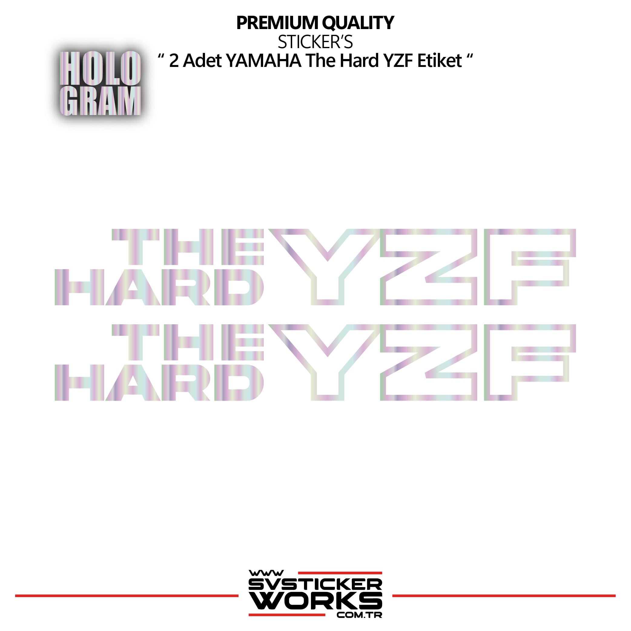 SVSTICKERWORKSYAMAHA The Hard YZF Sticker Yüksek Kalite Folyo 2 Adet Sticker EtiketYAMAHA The Hard YZF Sticker Yüksek Kalite Folyo 2 Adet Sticker EtiketR25 2025