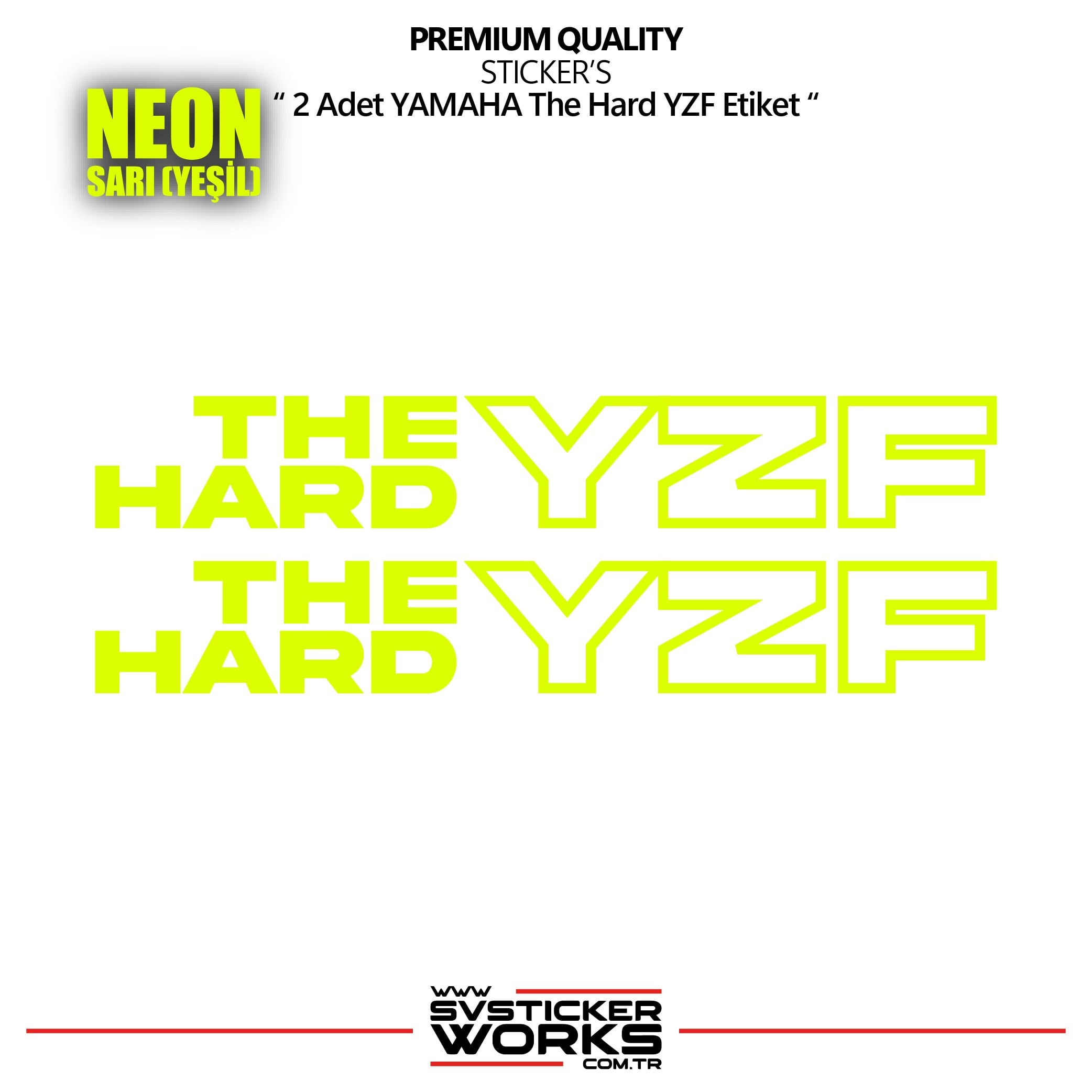 SVSTICKERWORKSYAMAHA The Hard YZF Sticker Yüksek Kalite Folyo 2 Adet Sticker EtiketYAMAHA The Hard YZF Sticker Yüksek Kalite Folyo 2 Adet Sticker EtiketR25 2025