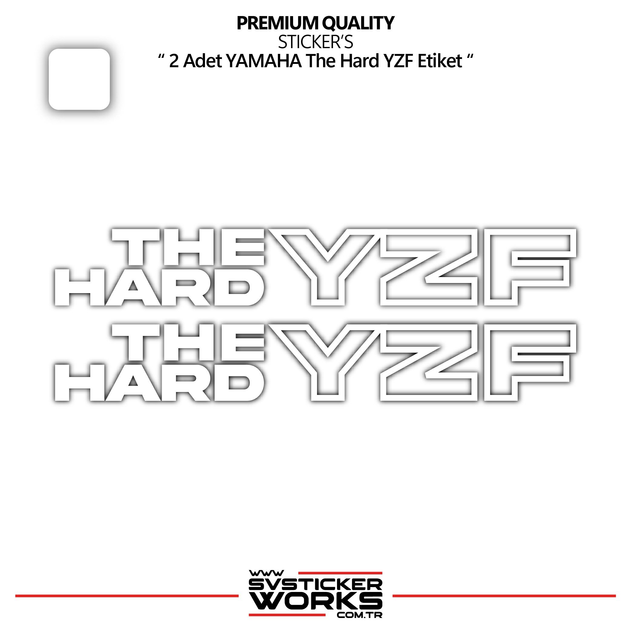 SVSTICKERWORKSYAMAHA The Hard YZF Sticker Yüksek Kalite Folyo 2 Adet Sticker EtiketYAMAHA The Hard YZF Sticker Yüksek Kalite Folyo 2 Adet Sticker EtiketR25 2025