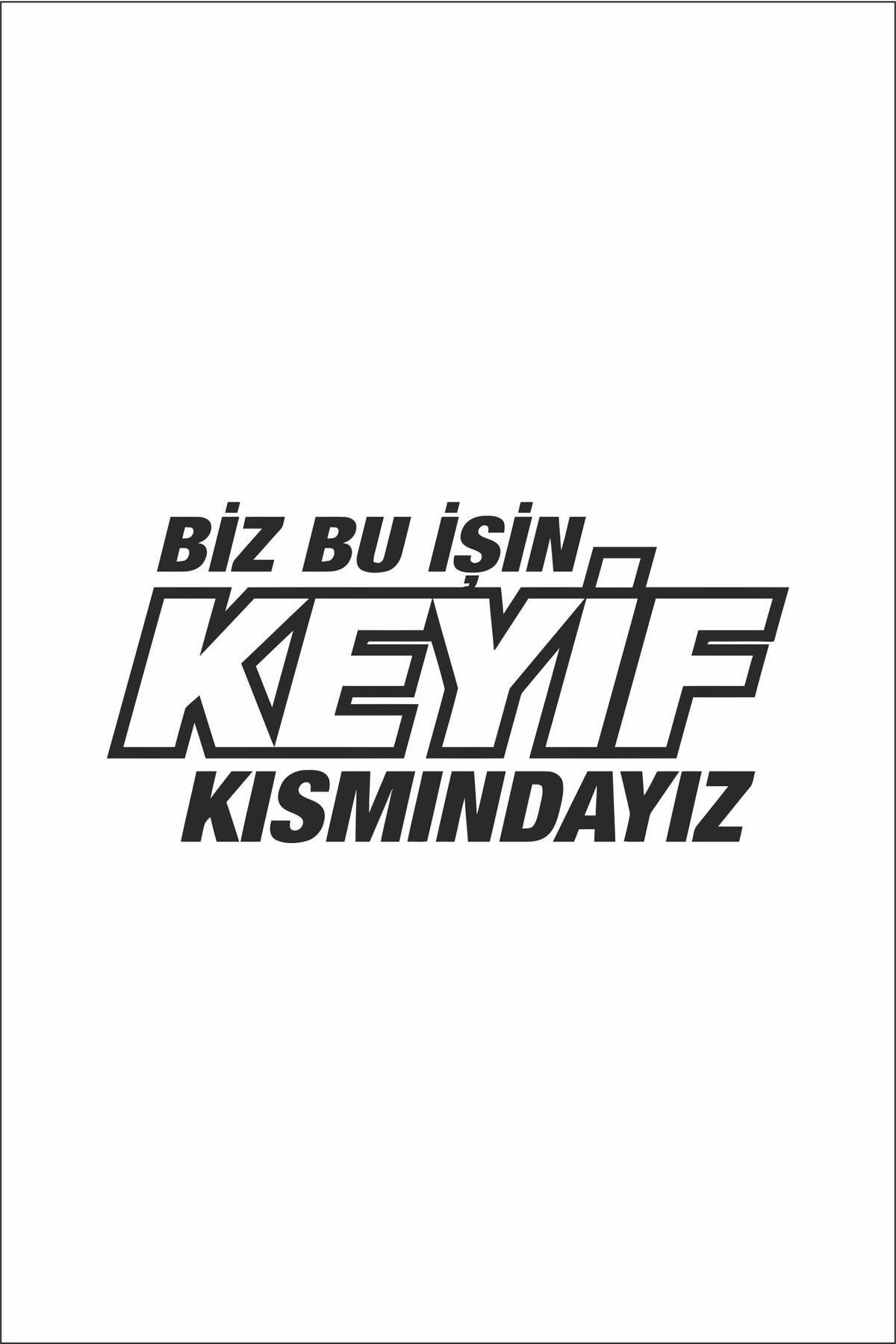 Biz Bu Işin Keyif Kısmındayız Oto Cam özel yeni sticker Siyah 30*14 Cm