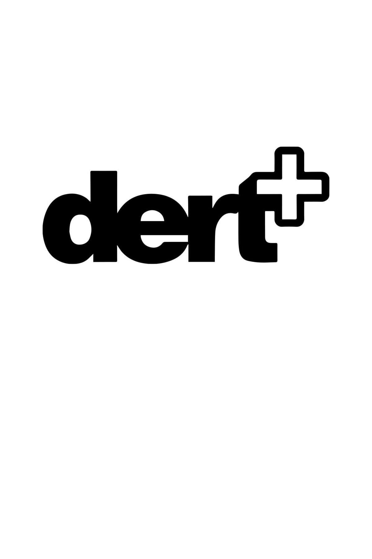Dert+ Oto Cam özel yeni sticker 13*5 Cm