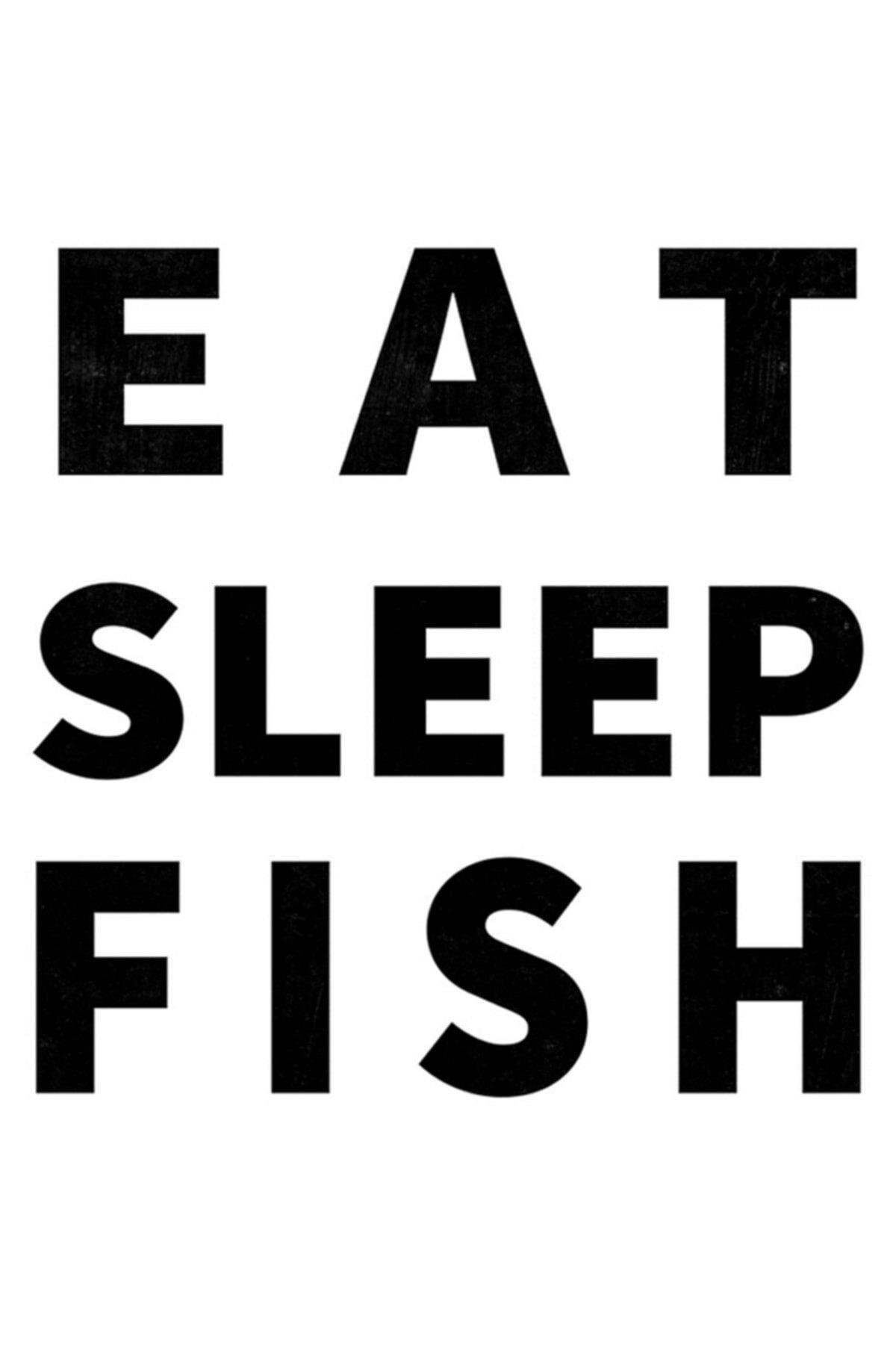 Eat Sleep Fısh Oto Cam Yazı özel yeni sticker Siyah 25*18 Cm