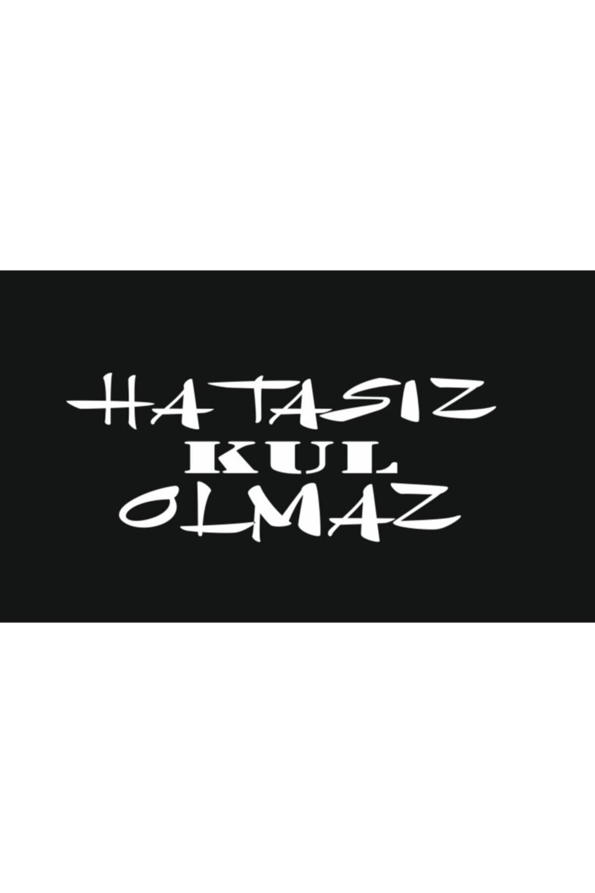 Hatasız Kul Olmaz Oto Arka Cam Yazı özel yeni sticker Beyaz 20*8 Cm