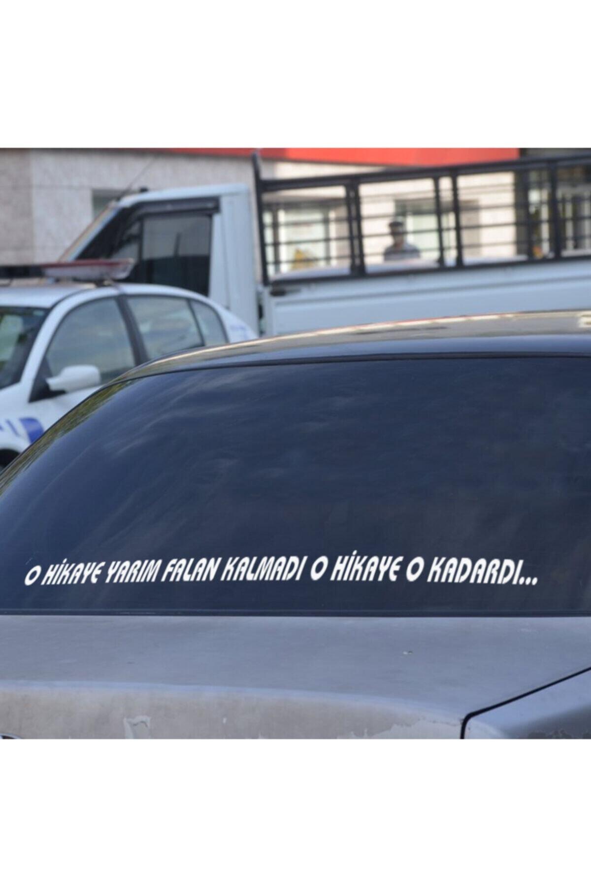 O Hikaye Yarım Felan Kalmadı O Hikaye O Kadardı Yazı özel yeni sticker 90 Cm