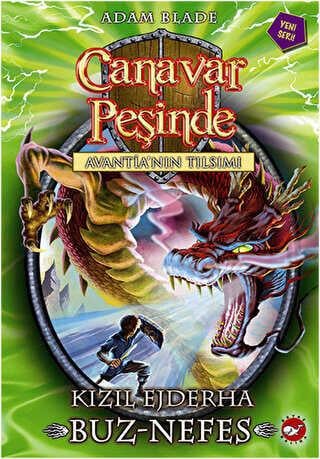 Canavar Peşinde 23 Kızıl Ejderha Beyaz Balina Yayınları Adam Blade