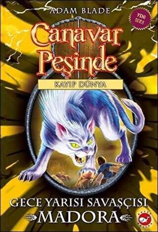 Canavar Peşinde 40 Gece Yarısı Savaşçısı Beyaz Balina Yayınları Adam Blade