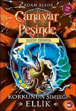Canavar Peşinde 41 Korkunun Şimşeği Elli Beyaz Balina Yayınları Adam Blade