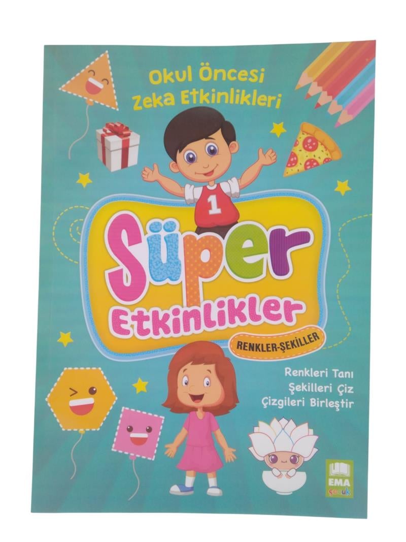 Süper Etkinlikler Renkler ve Şekiller Ema Çocuk
