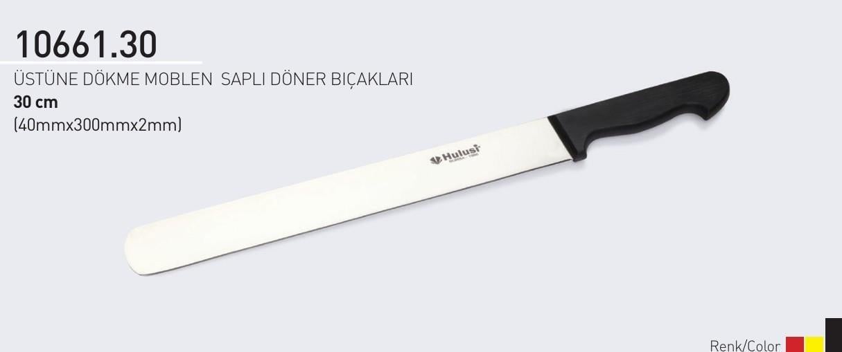 Döner Bıçağı 30 cm Üstüne Dökme Moblen Saplı Hulusi Bıçak 40mm X 300mm X 2mm 10661.30