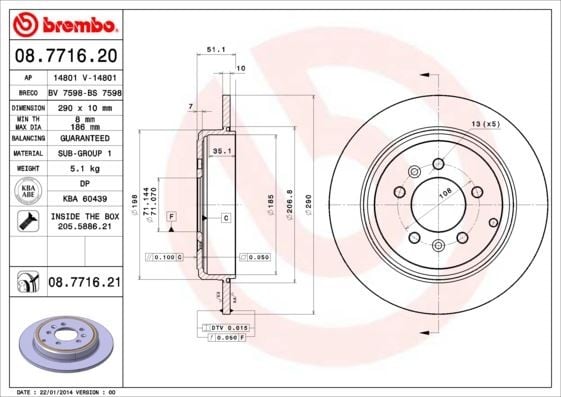 ARKA FREN AYNASI P607 2.0 2.0 HDİ 2.2 HDI-2.7 HDİ 3.0 V6 02/00 > 290x10x5DL