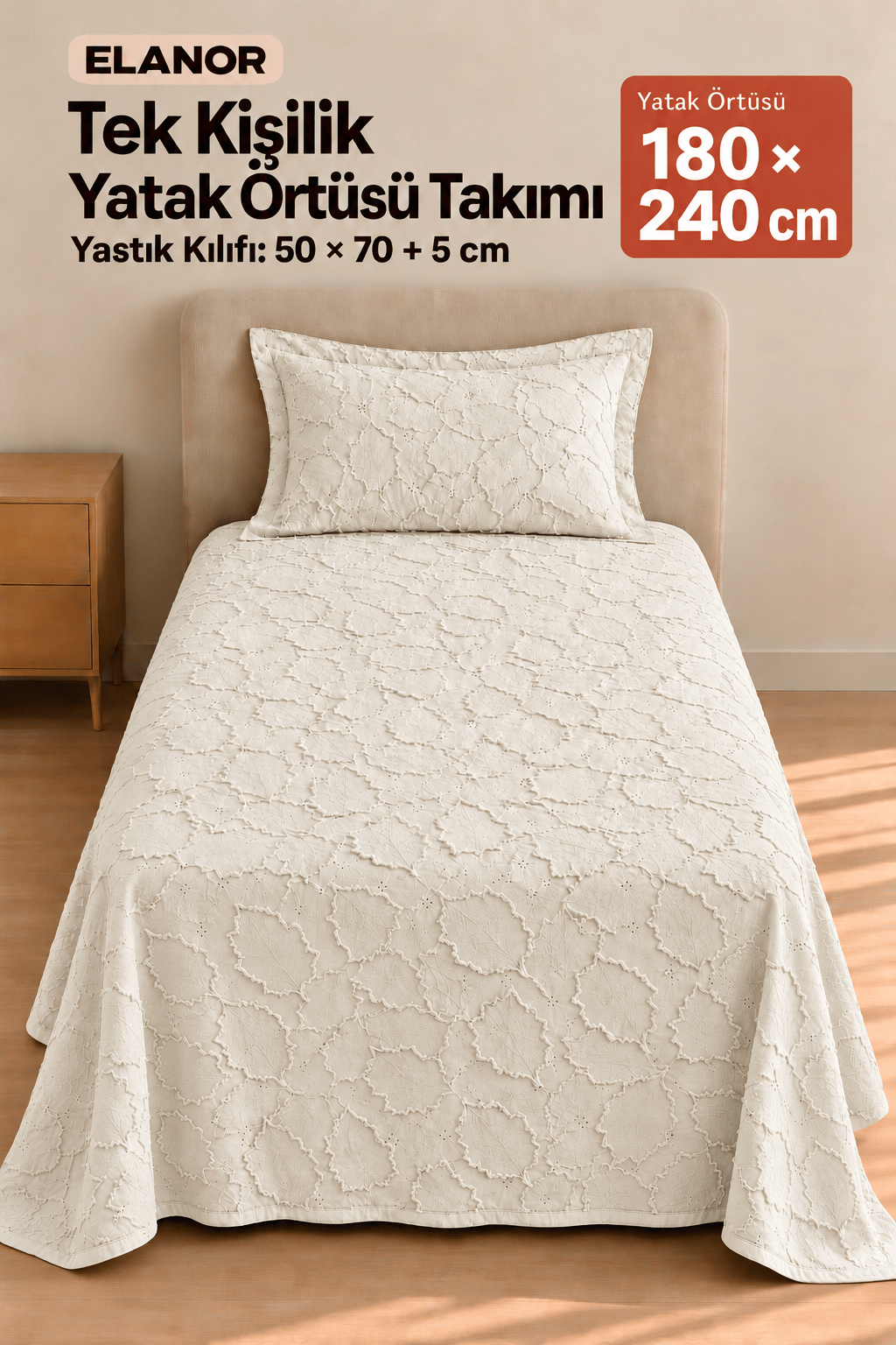 Elanor Tek Kişilik Yatak Örtüsü Takımı 180x240 cm – 1 Yastık Kılıflı, Krem