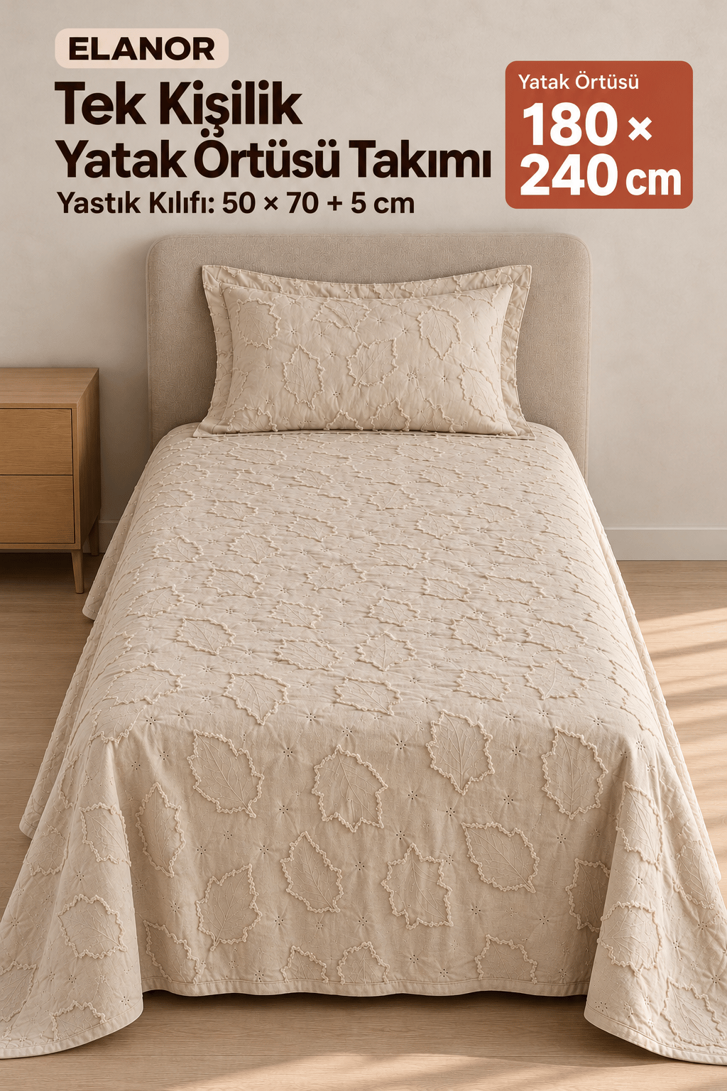 Elanor Tek Kişilik Yatak Örtüsü Takımı 180x240 cm – 1 Yastık Kılıflı, Bej