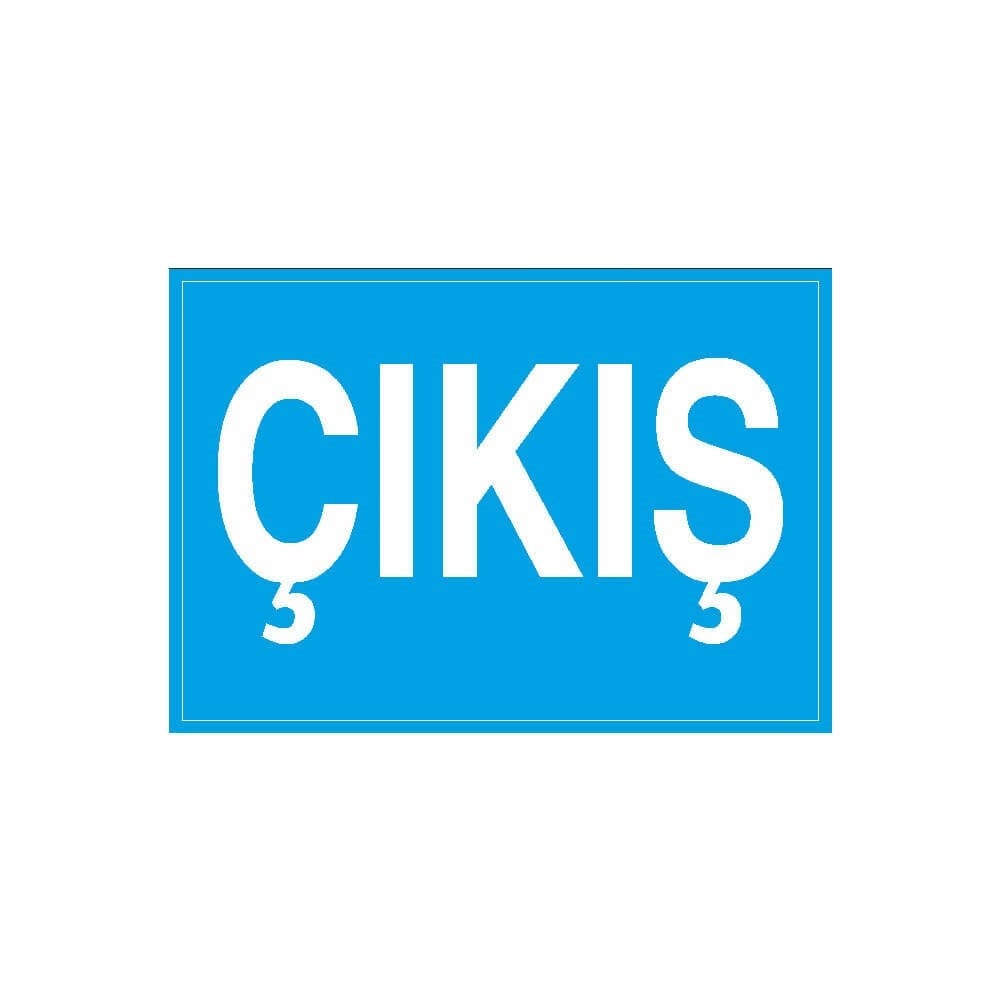 Çıkış Uyarı Levhası