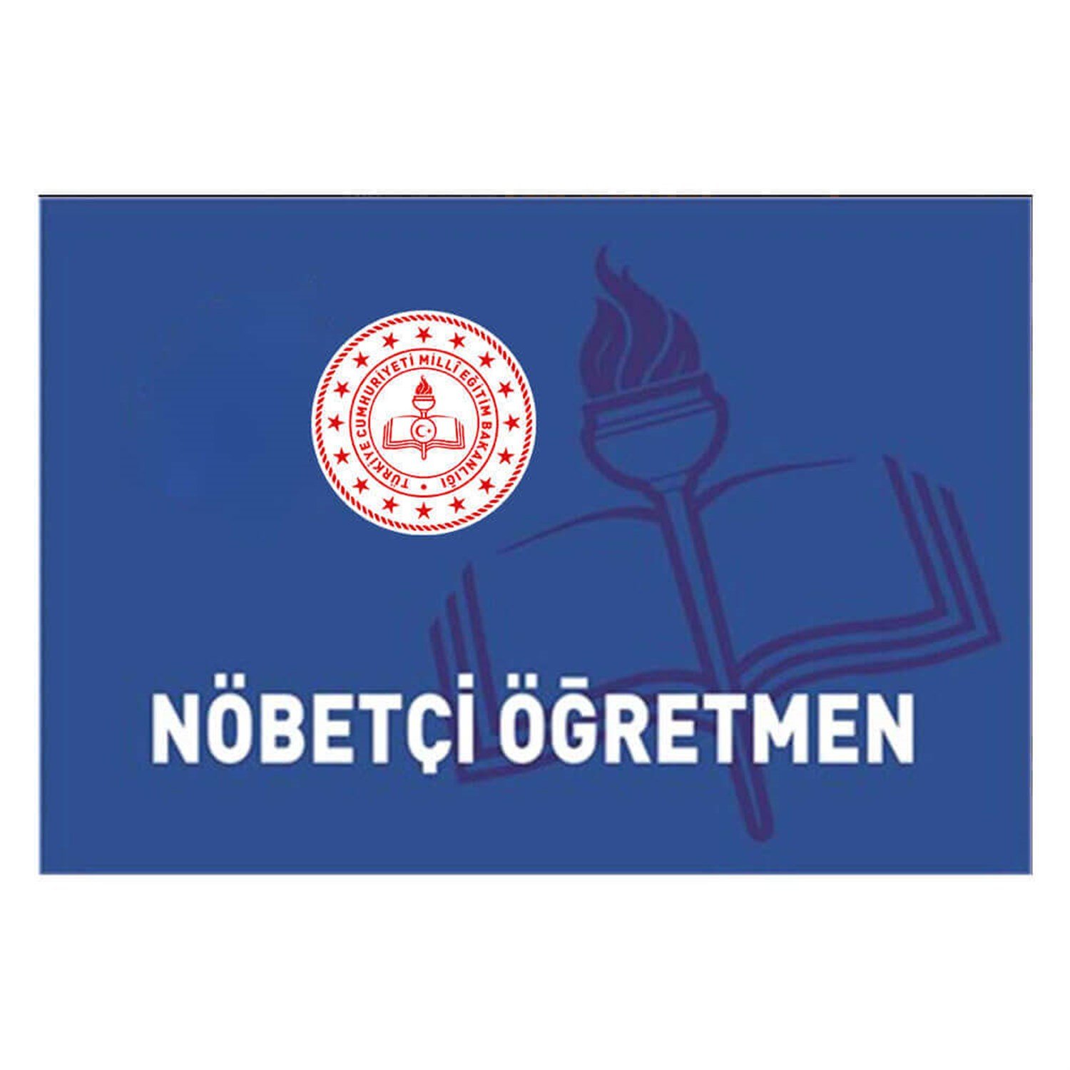 Nöbetçi Öğretmen Kartı (Pvc +Nöb. Öğrt. Yazılı Kurdela)