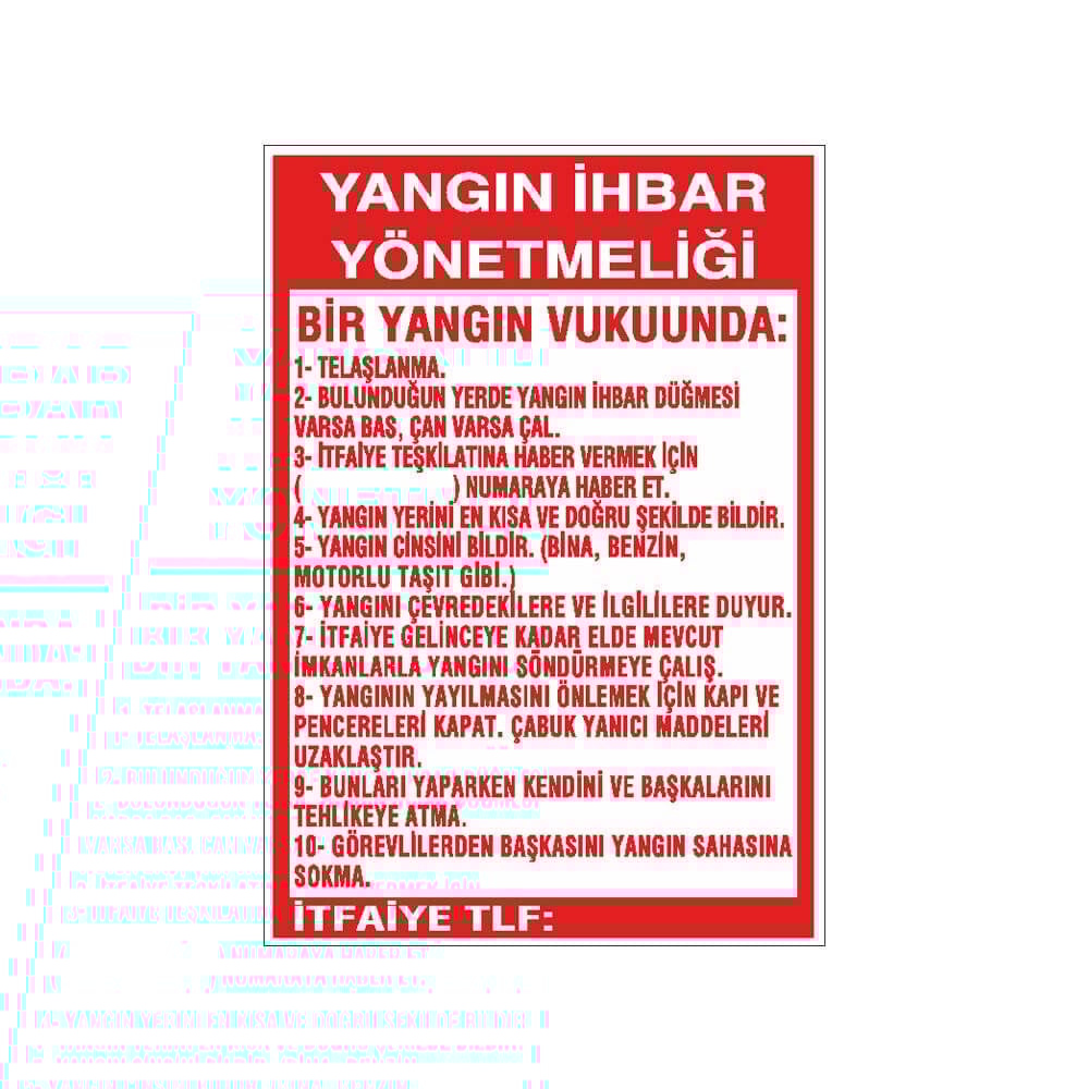 Yangın İhbar Yönetmeliği Uyarı levhaları