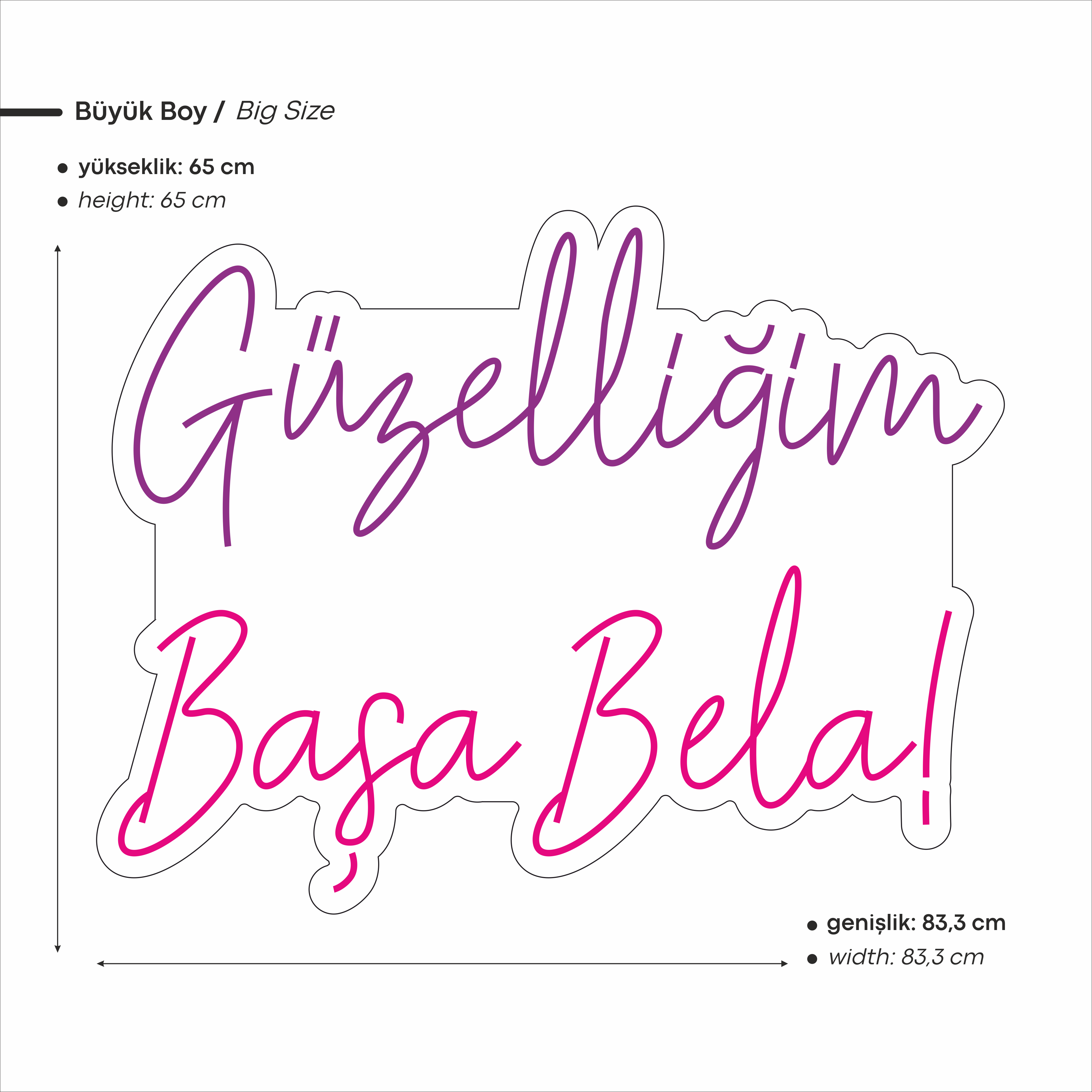 Güzelliğim Başa Bela Yazılı Led Neon