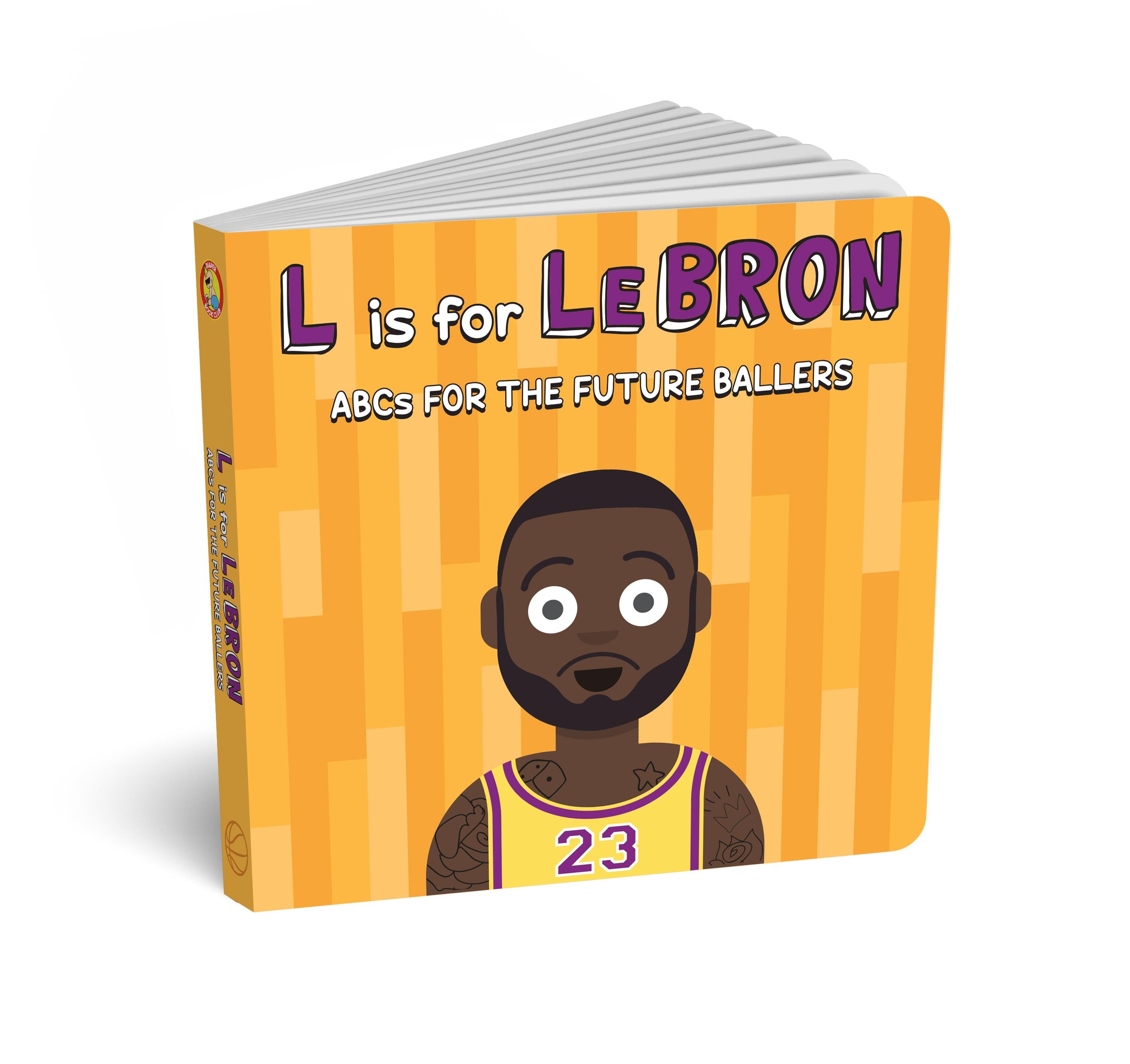 L is for Lebron-ABCs for the Future Ballers