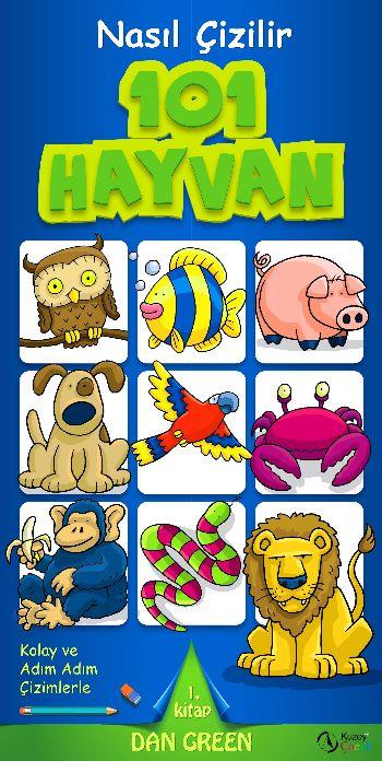 101 Hayvan  Nasıl Çizilir - 1. Kitap