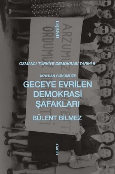 1876’dan Günümüze Geceye Evrilen Demokrasi Şafakları