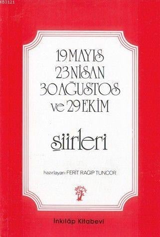 23 Nisan 19 Mayıs 30 Ağustos ve 29 Ekim Şiirleri