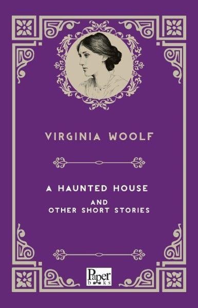 A Haunted House and Other Short Stories (İngilizce Kitap)