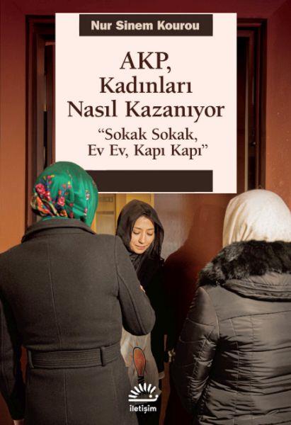 AKP, Kadınları Nasıl Kazanıyor