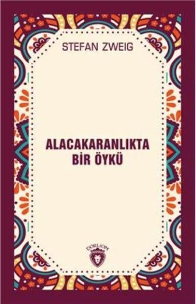 Alacakaranlıkta Bir Öykü