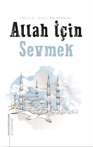 Allah İçin Sevmek