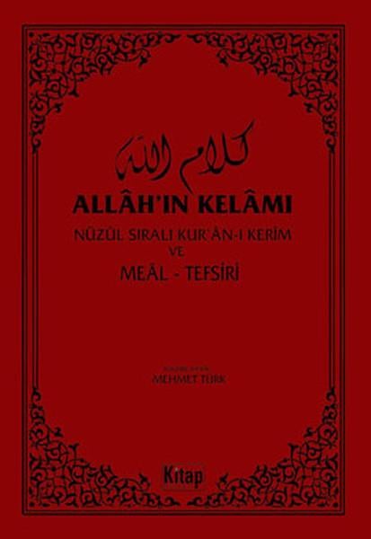 Allah'ın Kelamı - Nüzul Sıralı Kur'an-ı Kerim ve Meal Tefsiri