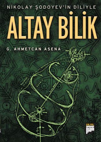 Altay Birlik  Nikolay Şodoyev'in Diliyle