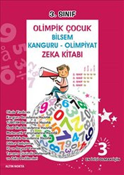 Altın Nokta 3. Sınıf Olimpik Çocuk Bilsem Kanguru : Olimpiyat Zeka Kitabı Tamamı Çözümlü