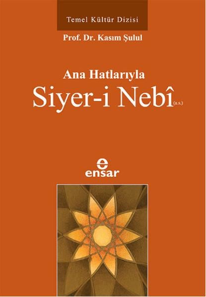 Ana Hatlarıyla Siyer-i Nebi