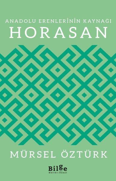 Anadolu Erenlerinin Kaynağı Horasan