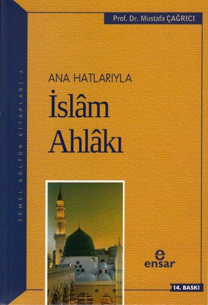 Anahatlarıyla İslam Ahlakı