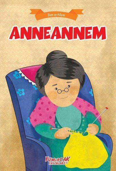 Anneannem - Ben Ve Ailem