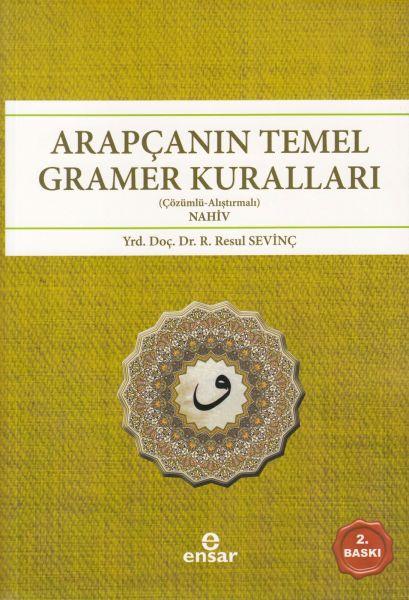 Arapçanın Temel Gramer Kuralları (Çözümlü - Alıştırmalı Nahiv)