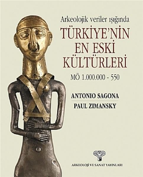 Arkeolojik Veriler Işığında Türkiye'nin En Eski Kültürleri